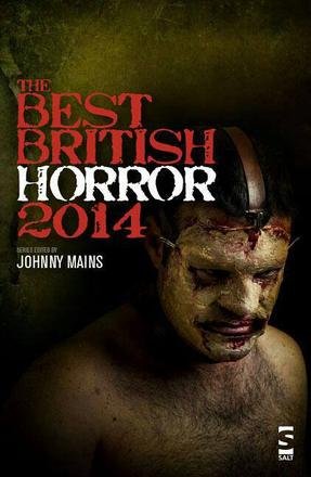 The Best British Horror 2014, edited by Johnny Mains