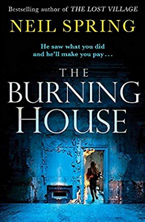 The Burning House, by Neil Spring