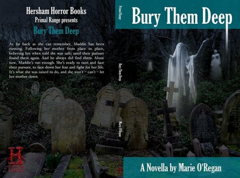 Bury Them Deep, by Marie O'Regan
