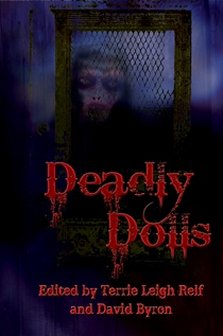 Deadly Dolls, edited by Terrie Leigh Relf and David Byron