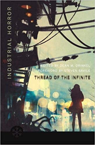 Thread of the Infinite, edited by Dean M. Drinkel