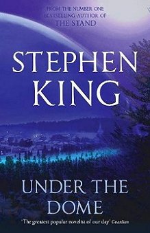 Under The Dome, by Stephen King