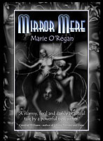Mirror Mere, Marie O'Regan