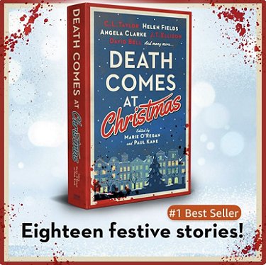 image showing a copy of Death Comes at Christmas, edited by Marie O'Regan and Paul Kane, against a pale blue and white background. The image has gold and red borders, with blood spatter depicted in the corners. Text reads #1 Best Seller. Eighteen festive stories!