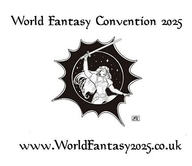 banner image for World Fantasy Convention 2025. www.WorldFantasy2025.co.uk. Image in middle shows a woman wielding a sword against a background of stars